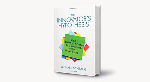 The Innovator's Hypothesis, by Michael Schrage